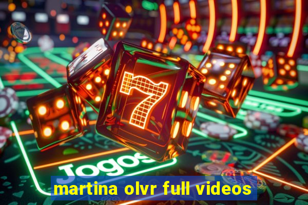 martina olvr full videos